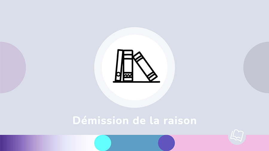 Demission de la raison